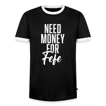 Need Money For Fefe - Men's Ringer Shirt - black/white - Front - AI Model Female 172 light (172cm) & AI Model Male 178 light (178cm)