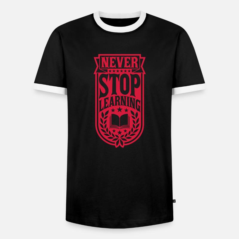 never stop learning Zitat - Männer Kontrast-T-Shirt - Schwarz/Weiß