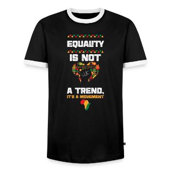 Equality is not a trend, it's a... - Men's Ringer Shirt - black/white - Front - AI Model Female 172 light (172cm) & AI Model Male 178 light (178cm)