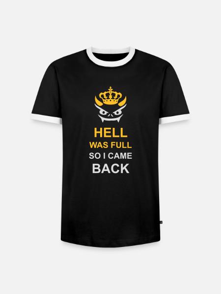 hell was full Zitat - Männer Kontrast-T-Shirt - Schwarz/Weiß