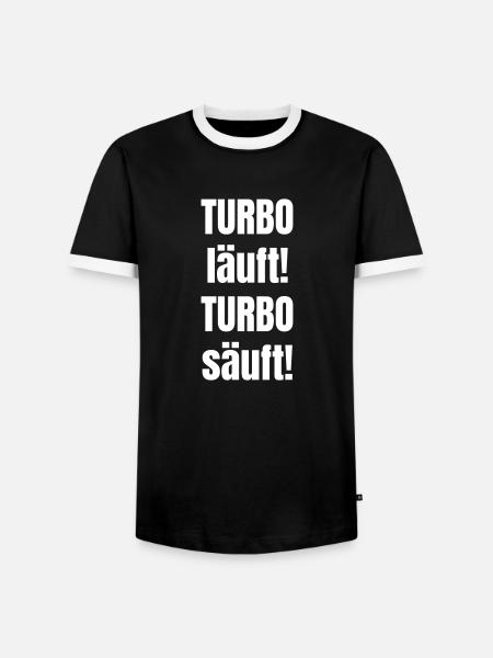 Turbo läuft! Turbo säuft! - Männer Kontrast-T-Shirt - Schwarz/Weiß