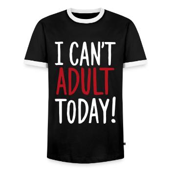 I Can't Adult Today Saying Quote - Men's Ringer Shirt - black/white - Front - AI Model Female 172 light (172cm) & AI Model Male 178 light (178cm)