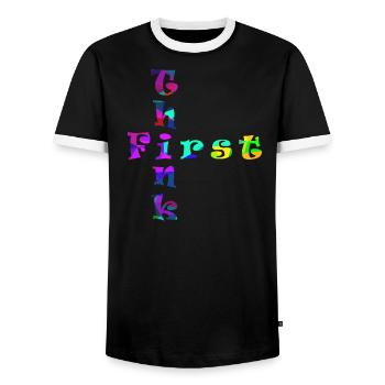 Think First - Men's Ringer Shirt - black/white - Front - AI Model Female 172 light (172cm) & AI Model Male 178 light (178cm)
