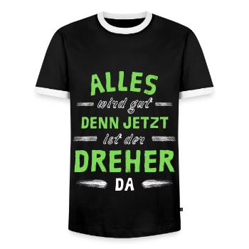 Alles wird gut denn jetzt ist der Dreher da - Männer Kontrast-T-Shirt - Schwarz/Weiß - Vorne - AI Model Female 172 light (172cm) & AI Model Male 178 light (178cm)