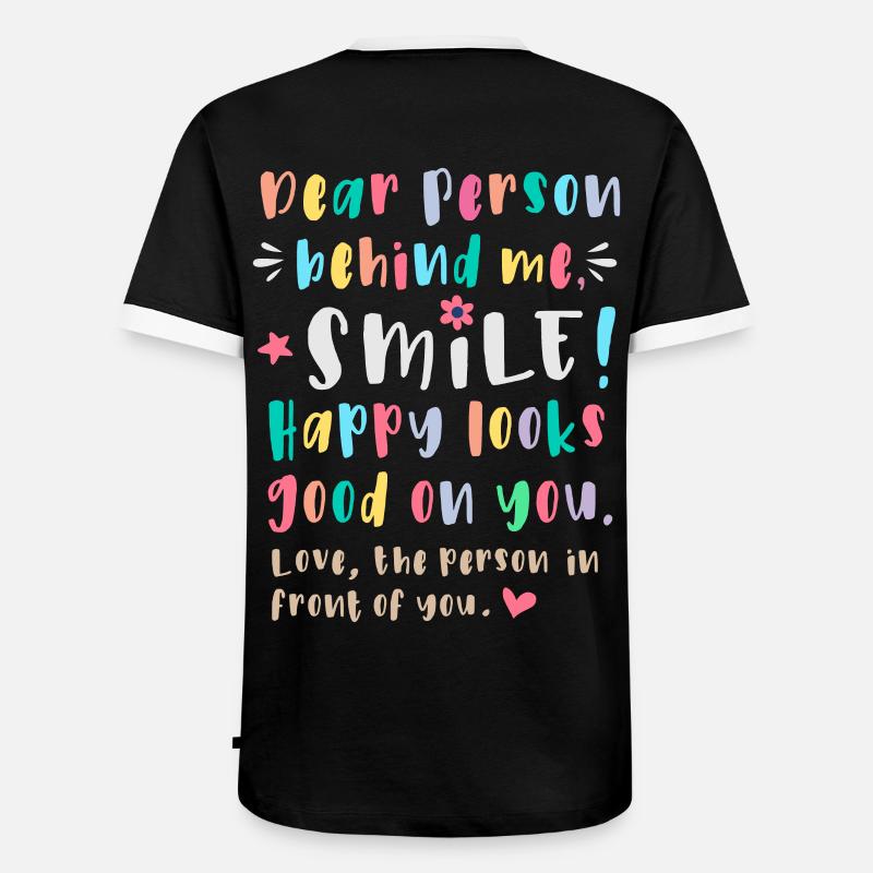 Liebe Person hinter mir, Lächle, Glücklich steht d - Männer Kontrast-T-Shirt - Schwarz/Weiß