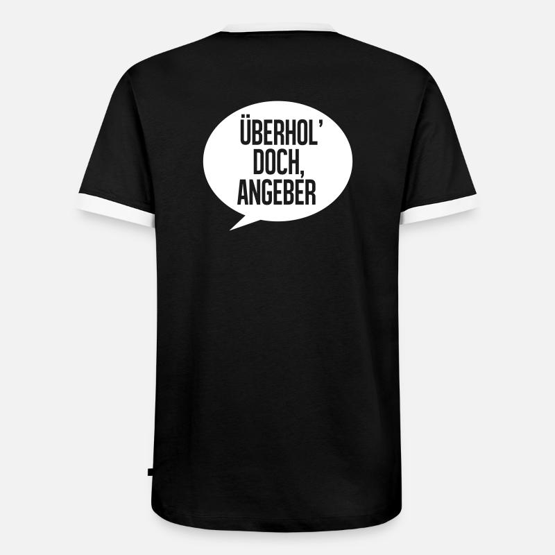 Überhol doch, Angeber - Männer Kontrast-T-Shirt - Schwarz/Weiß