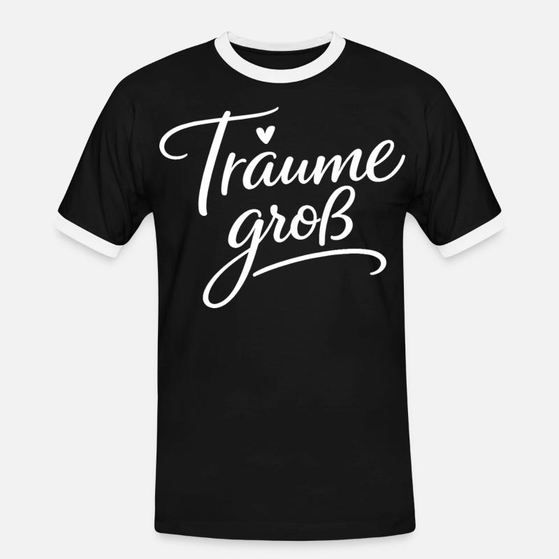 Träume Groß – Handlettering Script - Männer Kontrast-T-Shirt - Schwarz/Weiß