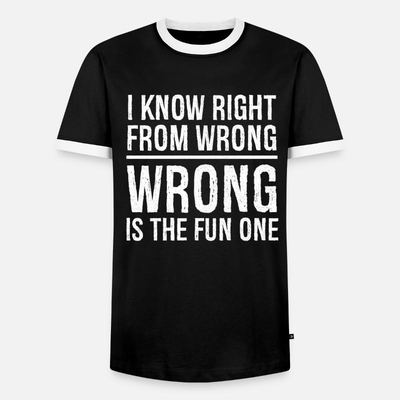 I know right from wrong - Men's Ringer Shirt - black/white