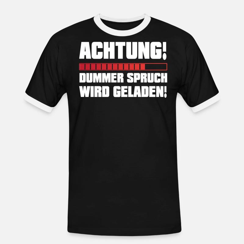 Dummer Spruch wird Geladen - Männer Kontrast-T-Shirt - Schwarz/Weiß