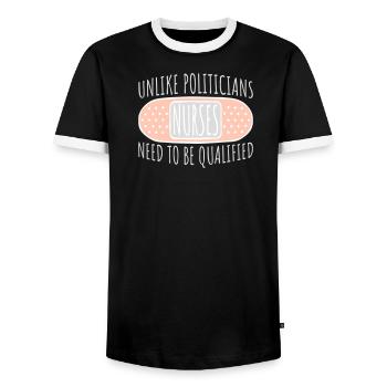 Unlike Politicians Nurses Need To Be Qualified - Men's Ringer Shirt - black/white - Front - AI Model Female 172 light (172cm) & AI Model Male 178 light (178cm)