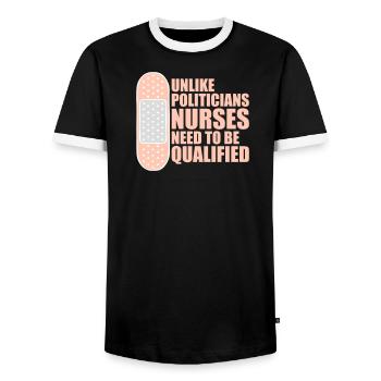 Unlike Politicians Nurses Need To Be Qualified - Men's Ringer Shirt - black/white - Front - AI Model Female 172 light (172cm) & AI Model Male 178 light (178cm)