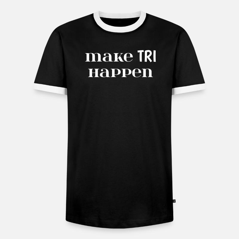 Make TRI Happen. Triathlon Gift - Men's Ringer Shirt - black/white