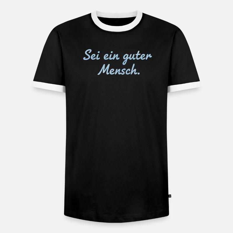 Sei ein guter Mensch Statement Design - Männer Kontrast-T-Shirt - Schwarz/Weiß