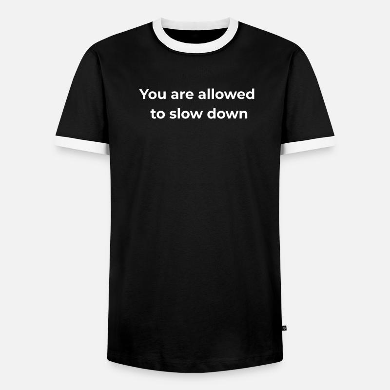 Achtsame Erinnerung | Du darfst langsamer machen - Männer Kontrast-T-Shirt - Schwarz/Weiß
