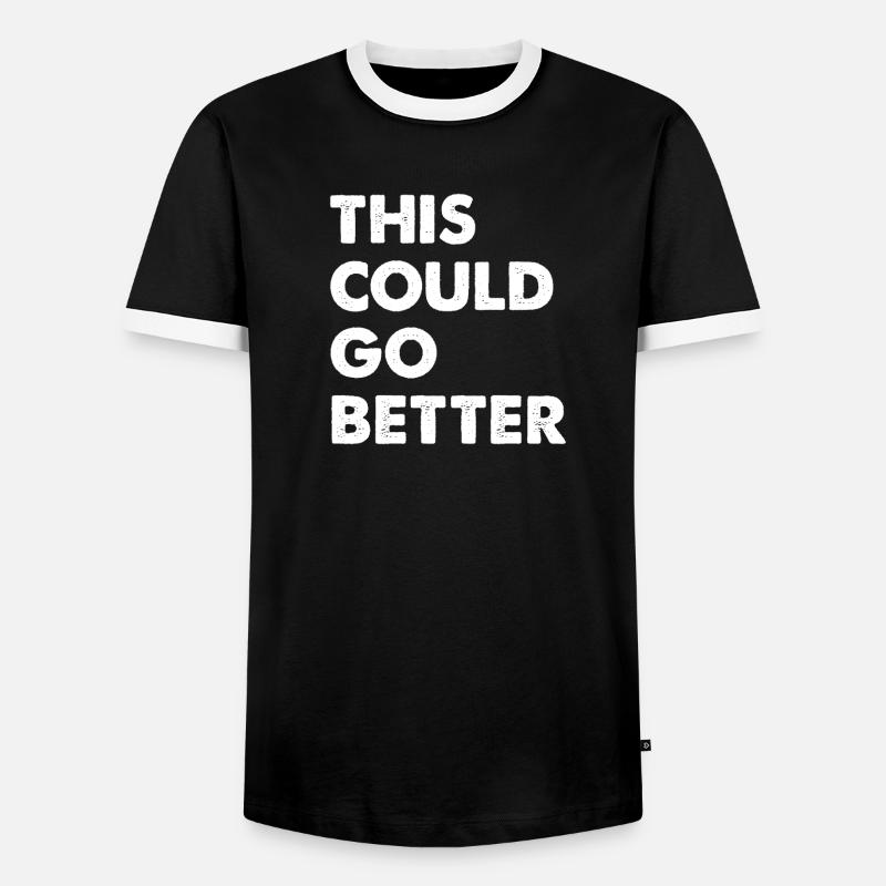 This Could Go Better - Männer Kontrast-T-Shirt - Schwarz/Weiß