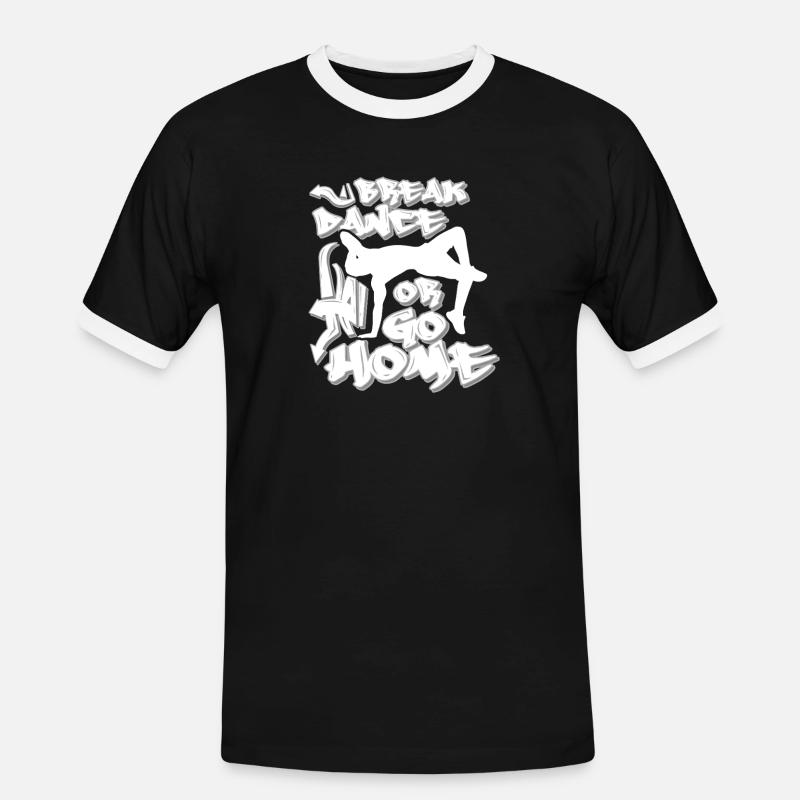 Breakdance oder nach Hause gehen - Männer Kontrast-T-Shirt - Schwarz/Weiß
