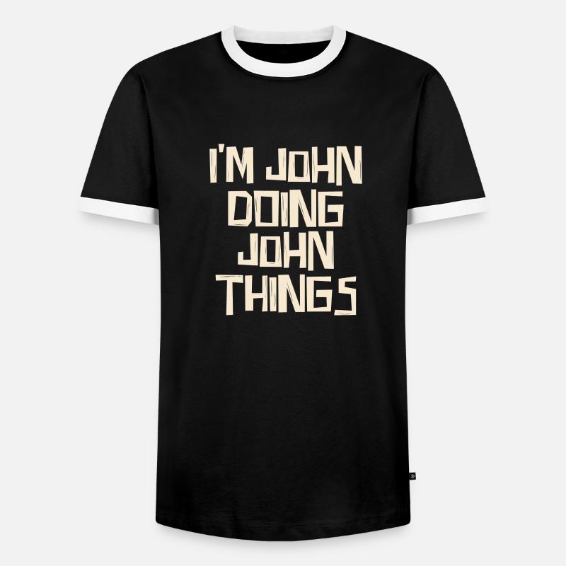 I'm John doing John things - Männer Kontrast-T-Shirt - Schwarz/Weiß