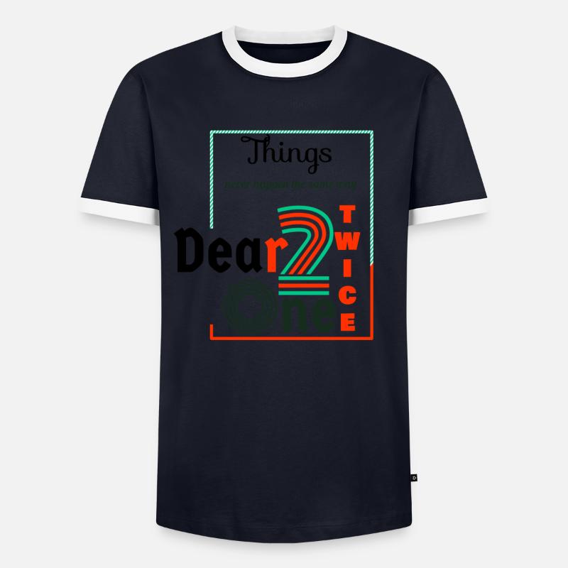 Thing never happen the same way twice dear one T-shirt contrasté Homme