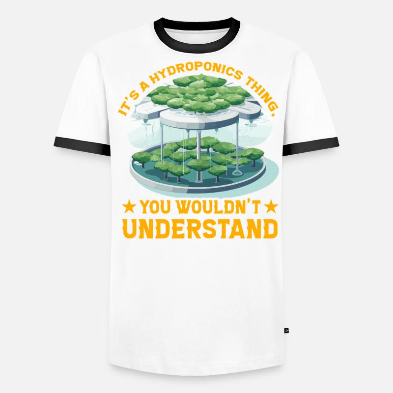 C’est une chose hydroponique que vous ne comprendriez pas T-shirt contrasté Homme