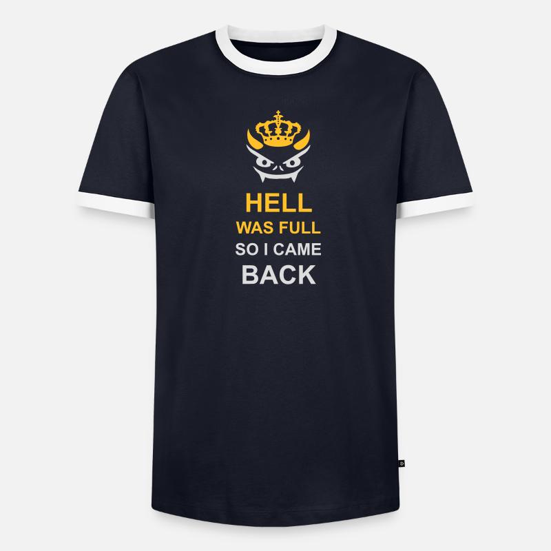 hell was full Quote - Men's Ringer Shirt - undefined
