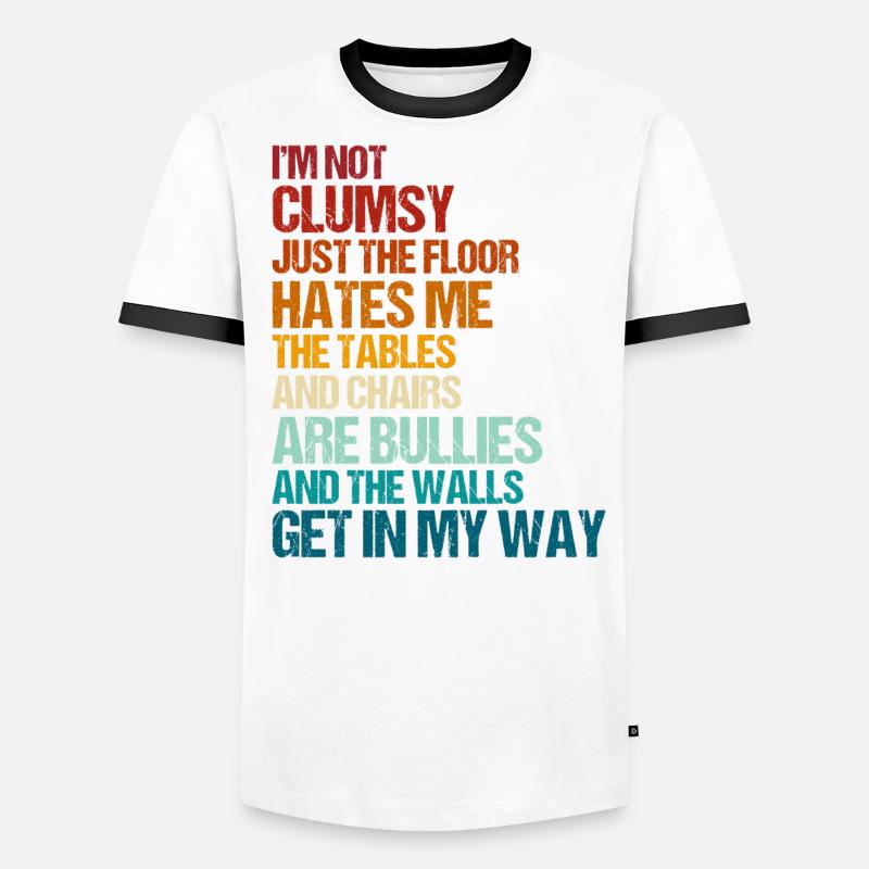 Retro Clumsy Sarcasm Quotes Men's Ringer Shirt