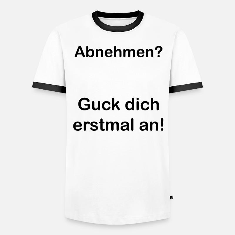 Abnehmen. Spruch. Geschenkidee. Statement Männer Kontrast-T-Shirt