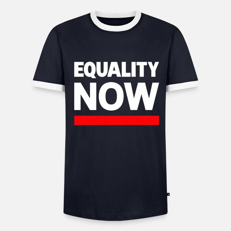 EQUALITY NOW Statement Spruch - Männer Kontrast-T-Shirt - undefined