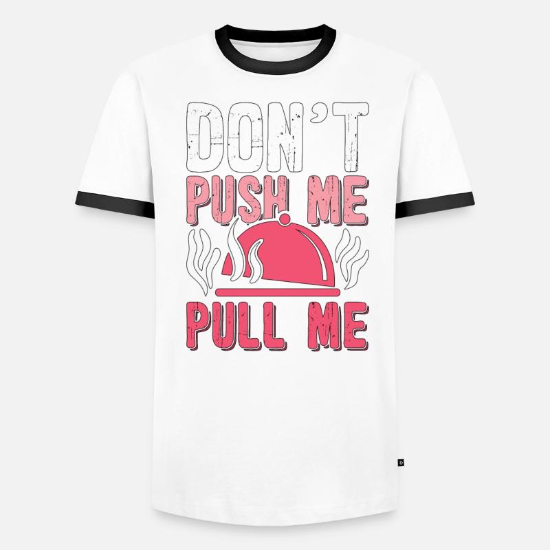 Pulled Pork BBQ Don't Push Me Pull Me BBQ Lover Männer Kontrast-T-Shirt
