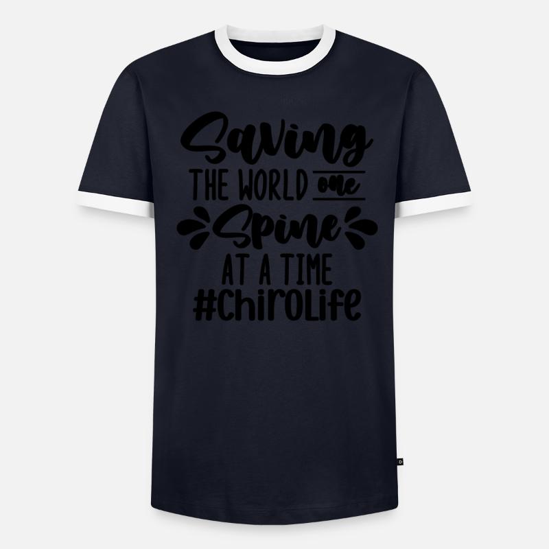 Saving The World Chiropractic Massage Chiropractor Men's Ringer Shirt
