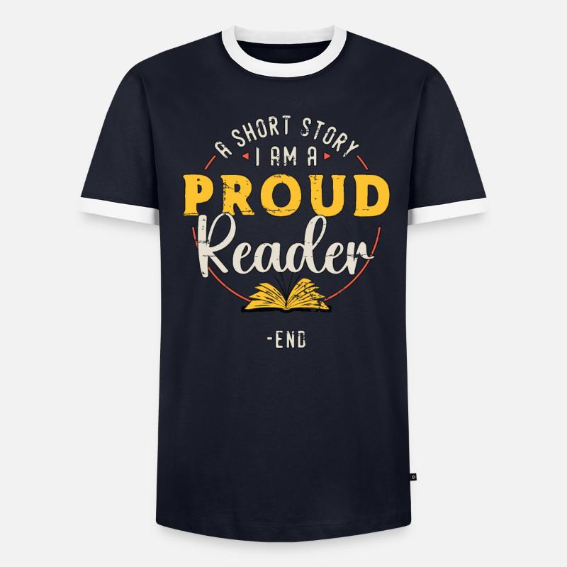 Reader A Short Story I Am A Proud Avid Reader Men's Ringer Shirt