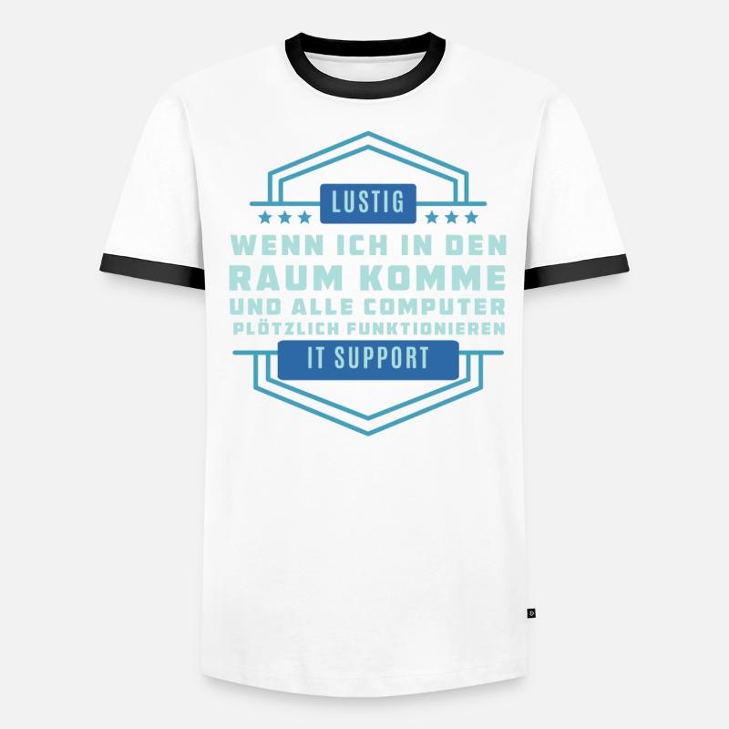 Lustigen Technologiespruch - Tech Support Männer Kontrast-T-Shirt