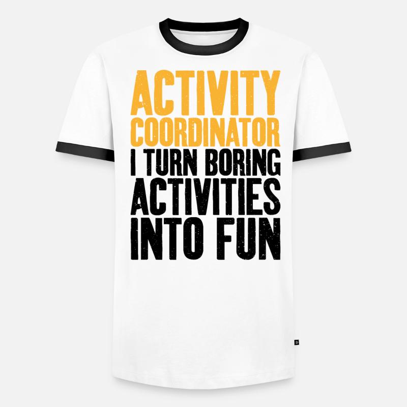 Activity Coordinator Boring Activities Director Men's Ringer Shirt