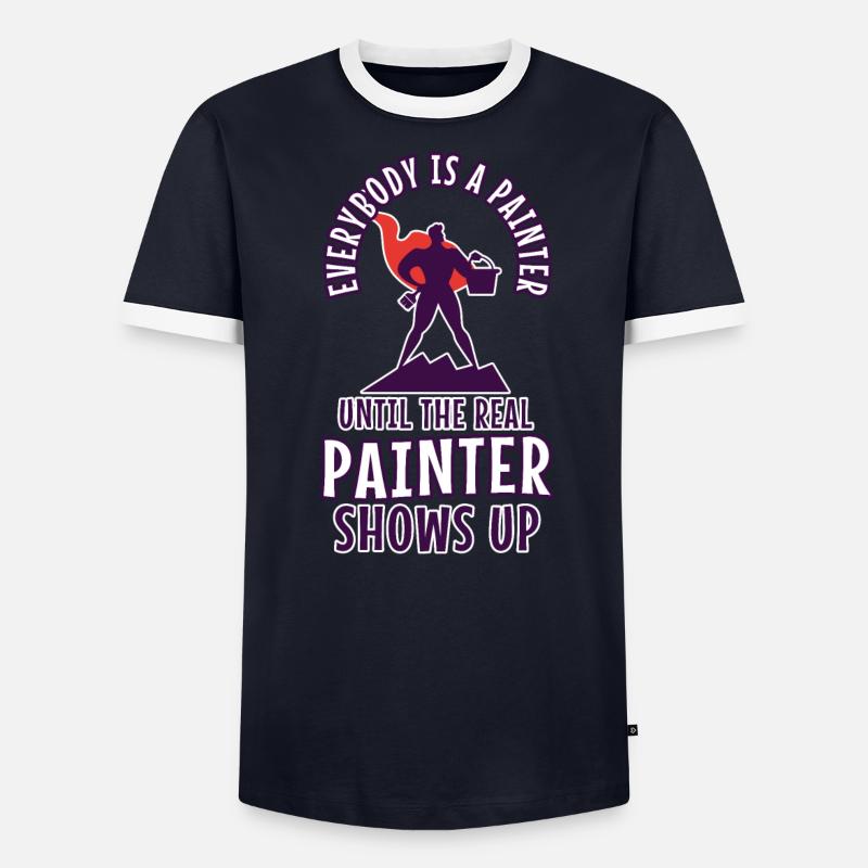 Everybody is a painter until the real painter Männer Kontrast-T-Shirt
