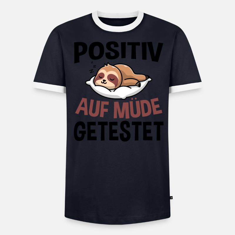 Positiv Auf Müde Getestet - Männer Kontrast-T-Shirt - undefined