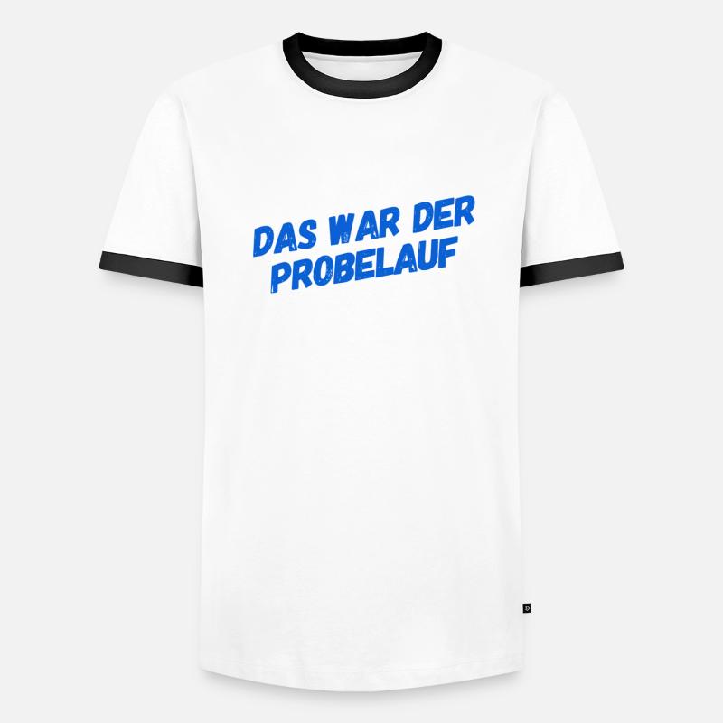 das war der Test Männer Kontrast-T-Shirt