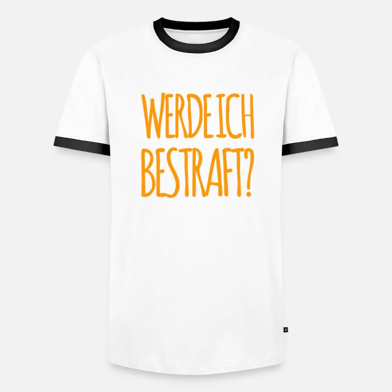 welche Strafe wird es werden? Männer Kontrast-T-Shirt
