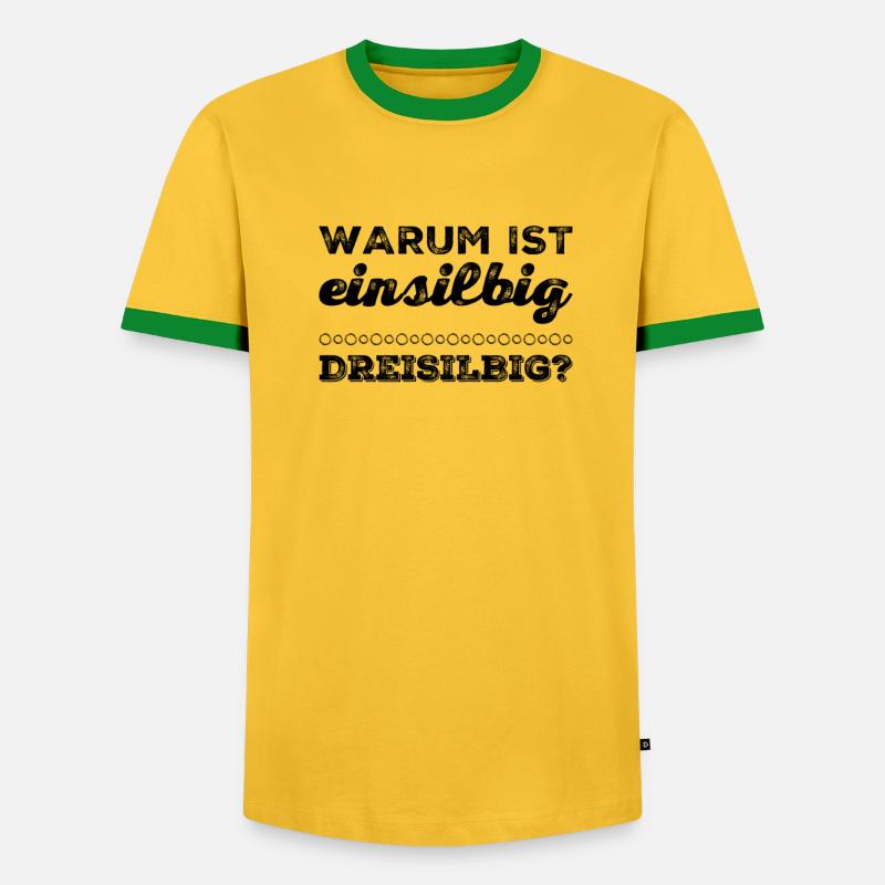 einsilbig oder dreisilbig - Männer Kontrast-T-Shirt - undefined