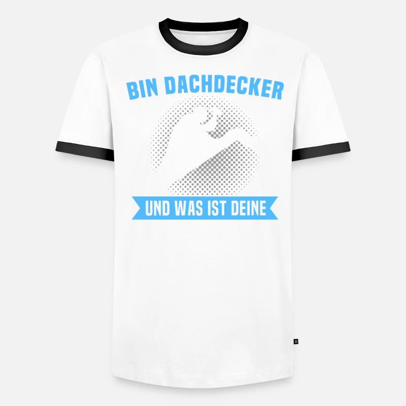 Dachdecker Sprüche Dachdecken Männer Kontrast-T-Shirt
