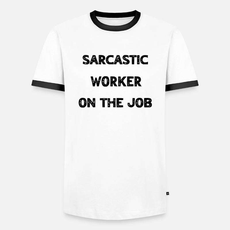 Sarcasm Worker Men's Ringer Shirt