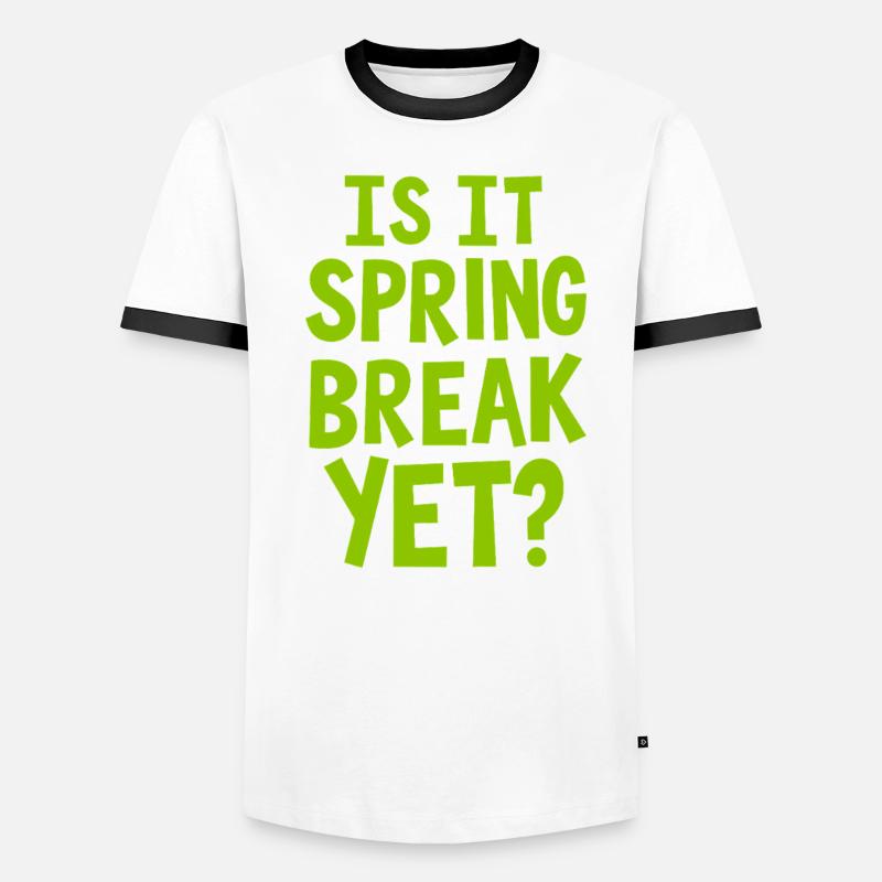 Spring Break Countdown Saying Quote Men's Ringer Shirt