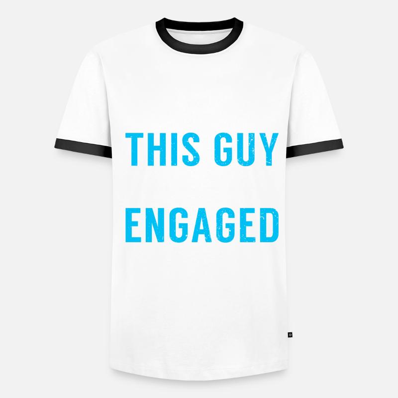 This Guy Just Got Engaged Gift Engagement Men's Ringer Shirt