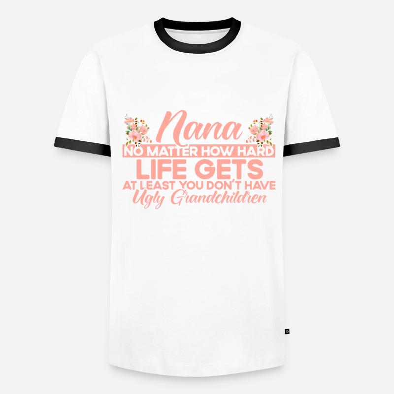 Peu importe à quel point la vie sera difficile le cadeau de grand-mère T-shirt contrasté Homme