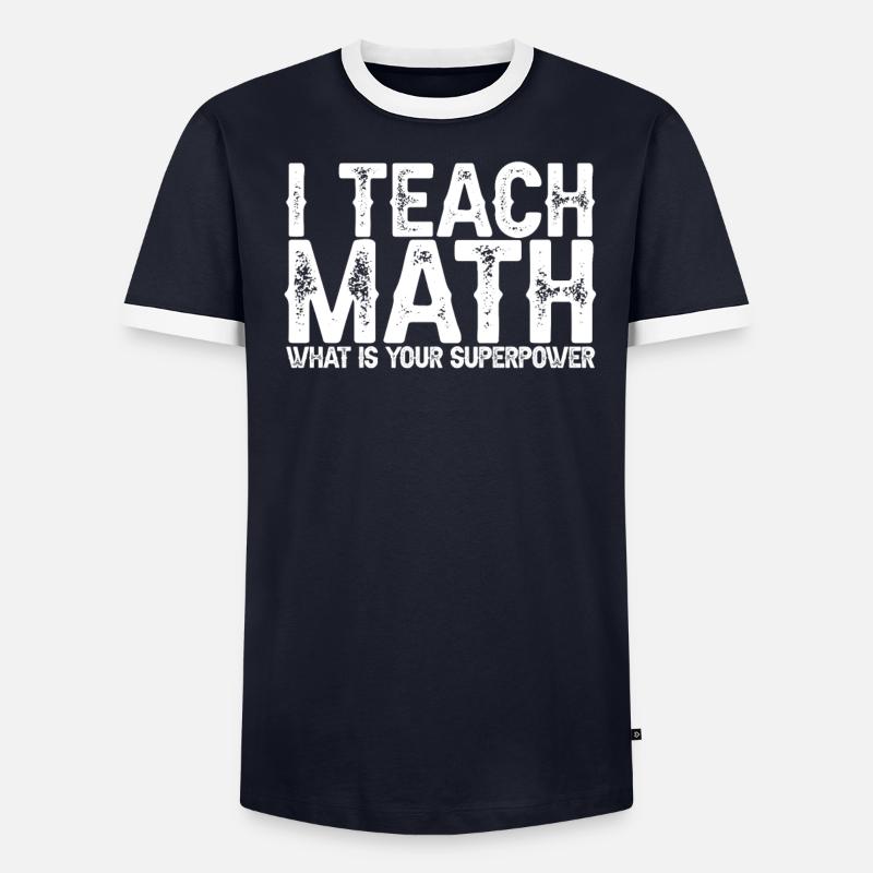 Math Teacher Math Teacher Superpower - Men's Ringer Shirt - undefined