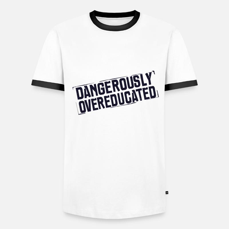 Dangerously over-educated Men's Ringer Shirt