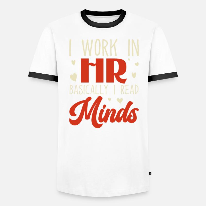 I Work in HR Basically I Read Minds - HR Männer Kontrast-T-Shirt