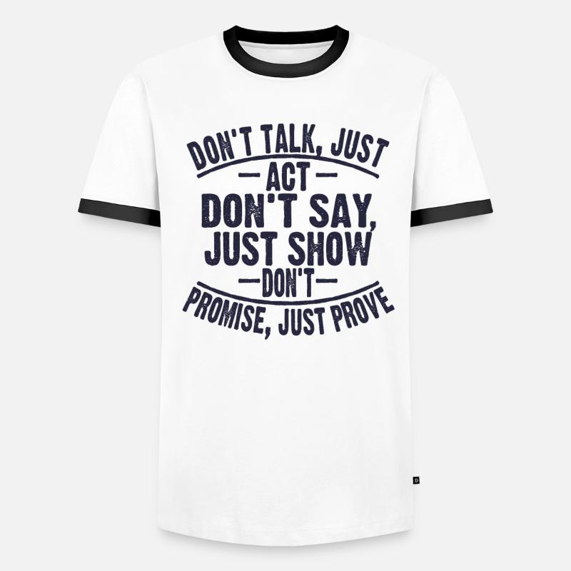 Don't Talk Act Men's Ringer Shirt