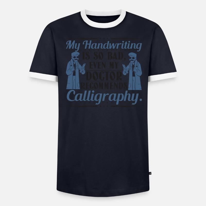 Même mon médecin me recommande la calligraphie T-shirt contrasté Homme