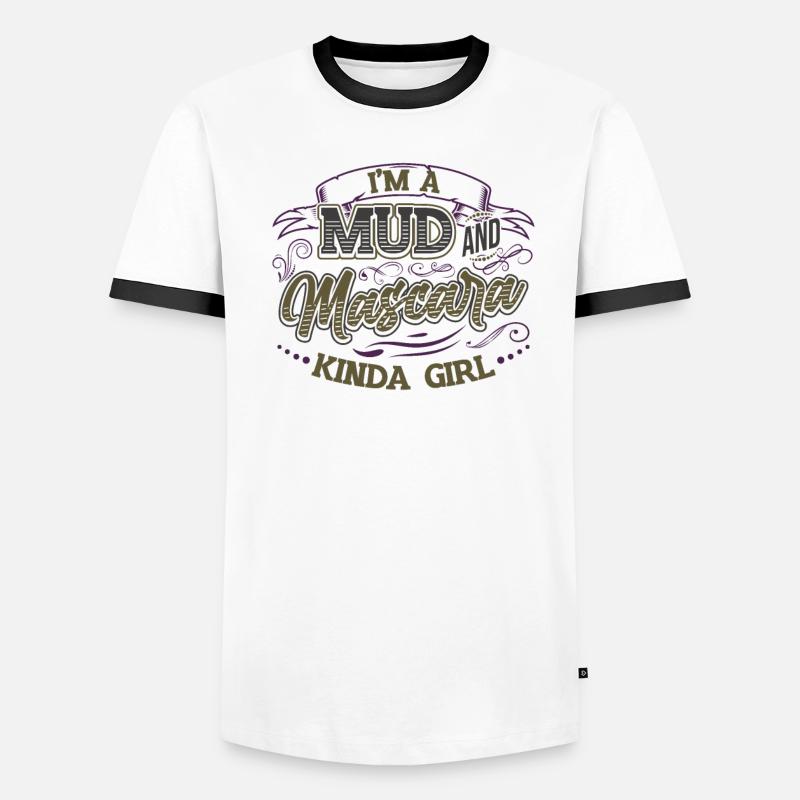 Ich bin ein Mädchen aus Schlamm und Mascara Männer Kontrast-T-Shirt
