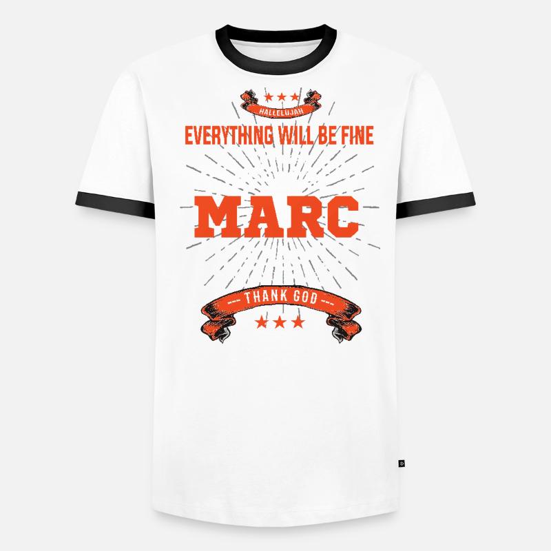 Everything will be fine Marc Is back Men's Ringer Shirt