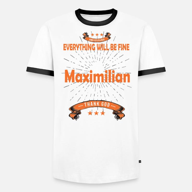 Everything will be fine Maximilian Is back Männer Kontrast-T-Shirt